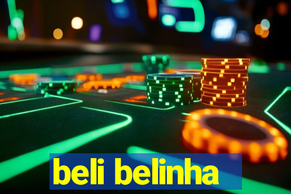 beli belinha